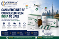 Can Medicines Be Couriered from India to UAE? Safe Shipping Guide – Oddway International