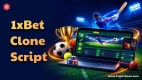 Best 1xBet Clone Script for Different Betting Markets