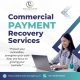 Commercial Payment Recovery Services in Mumbai - Debt Collection Agency