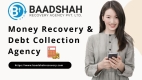 Baadshah Recovery Agency – Trusted Money Recovery and Debt Collection Agency in Mumbai