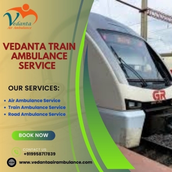 Vedanta Offers Transit with Close Medical Watch in Siliguri in a Train Ambulance