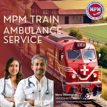 Reverse Every Discomfort You Had Using MPM Train Ambulance to Get to the Hospital in Patna