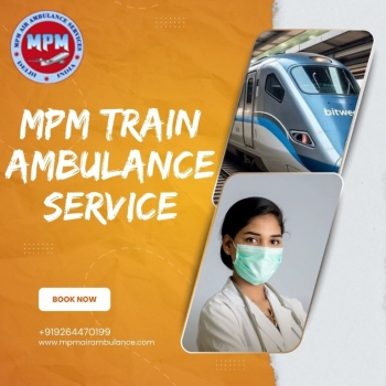 It's easy to transport a loved one in Kolkata with MPM Train Ambulance