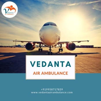 Lowest Rate Air Ambulance from Patna with Superior Medical Aid via Vedanta