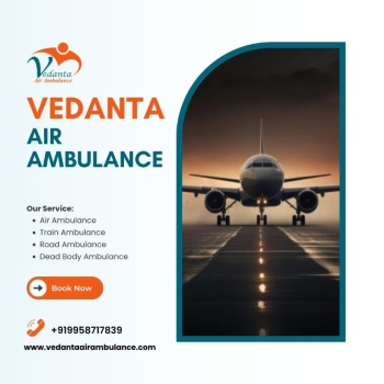 For a Reliable Air Ambulance with an MD Doctor from Chennai – Contact Vedanta