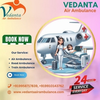 Utilize Vedanta Air Ambulance Service in Varanasi with the Latest Medical Device at a Reasonable Cost