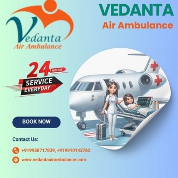 Travel with Complete Security and High-Grade Care at Vedanta Air Ambulance Services in Bhubaneswar