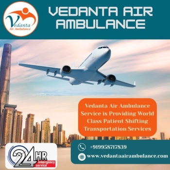 Problem-free and Swift Air Ambulance 24/7 from Chennai via Vedanta