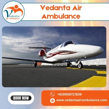 Book an Excellent Air Ambulance with a Medical Specialist from Chennai by Vedanta