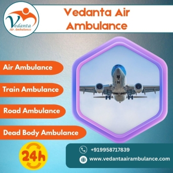 Book a Fabulous Air Ambulance with an Expert Medical Team from Patna via Vedanta
