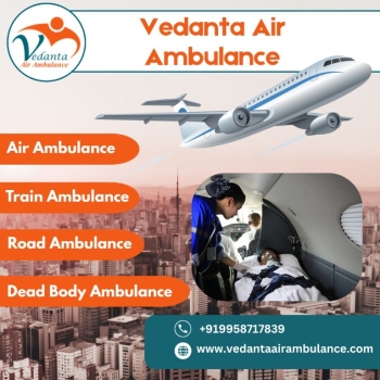 With Emergency Medical Setup, Book Air Ambulance in Chennai via Vedanta