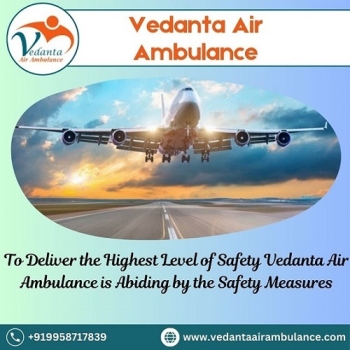 Take Vedanta Air Ambulance Service in Bangalore with Up-to-date Medical Devices at the Lowest Price