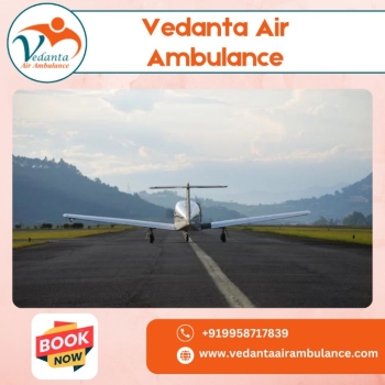 Superb Patient Transfer Service by Air Ambulance from Coimbatore via Vedanta