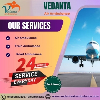 For Shifting a Patient Without Delay, Rely on Vedanta Air Ambulance Service in Indore