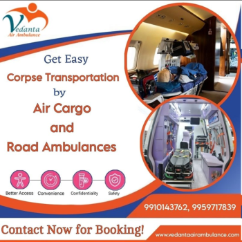Vedanta Offers Complete Dead Body Transfer Arrangements in Varanasi on its Ambulance