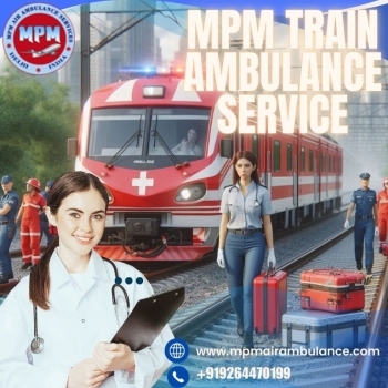 Use MPM Train Ambulance for Safe and Timely Transfers in Chennai