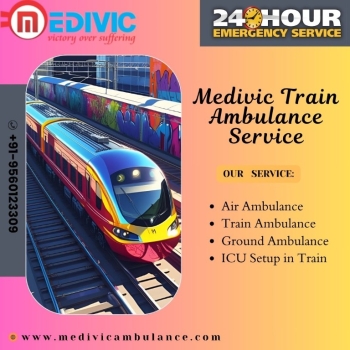 Choose Medivic Train Ambulance Services in Patna At Genuine Charges