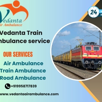 Book the Vedanta train ambulance service in Delhi with the best doctors' support