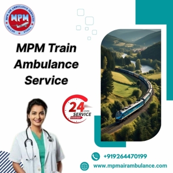 You Can Depend on MPM For Fast Guidance in Siliguri in a Train Ambulance