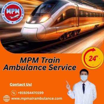 Get a Well-Managed Transit with MPM in Varanasi with its Train Ambulance