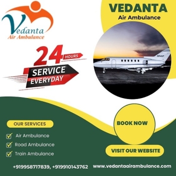The Vedanta Air Ambulance Service in Gorakhpur Can Guarantee a Safe Arrival by Providing an Inventory of Amenities