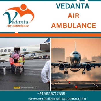 Vedanta Air Ambulance Service in Varanasi for Remarkable Patient Allocation at an Affordable Price