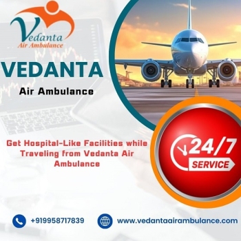 There is an Adjustable Program for Patients Traveling with Raipur's Vedanta Air Ambulance Service