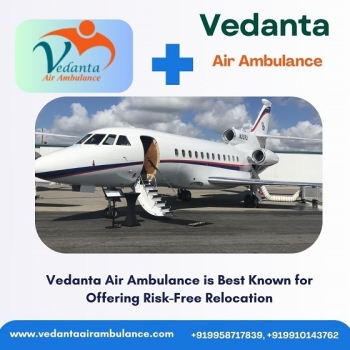 Take Vedanta Air Ambulance Service in Raipur for Secure Patient shifting at an Affordable Price