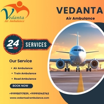 Hire Vedanta Air Ambulance Service in Raipur for Paramount Patient Shifting Service