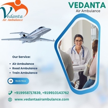 Take Vedanta Air Ambulance Service in Indore with World-best Medical Service at Low-fare