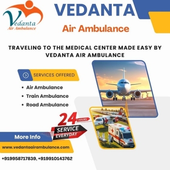Hire Vedanta Air Ambulance Service in Ranchi for Secure and Reliable Patient Shifting