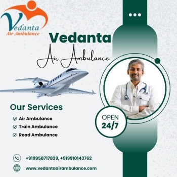 Hire Vedanta Air Ambulance Service in Jamshedpur with Modern ICU Facility at Lowest Price