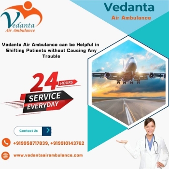 Book Vedanta Air Ambulance Service in Varanasi for Patient Transfer without Causing Disturbance