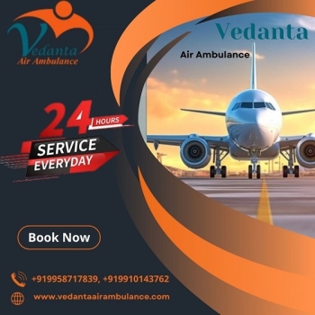Vedanta Air Ambulance Service in Ranchi for Lowest Price and Secure Patient Transfer Service