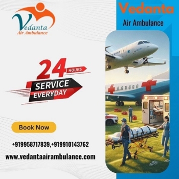Hi-tech Vedanta Air Ambulance Service in Ranchi with Healthcare Service at Low Fare