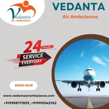 Take Vedanta Air Ambulance Service in Dibrugarh for Credible and Easy Patient Service