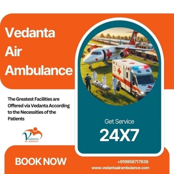 Take Vedanta Air Ambulance Service in Bangalore with a Top-class Healthcare Facility