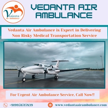 For Excellent Patient Transportation – Choose an Air Ambulance in Patna from Vedanta