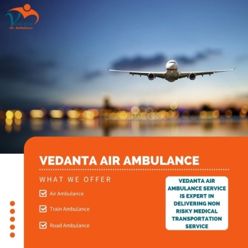 Better and Credible Air Ambulance with Superb Medical Aid from Patna via Vedanta