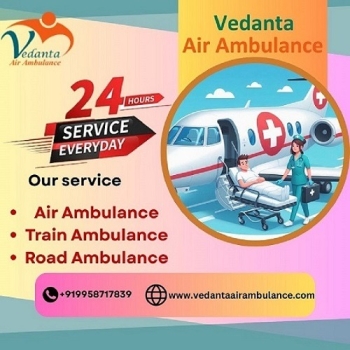 Vedanta Air Ambulance Service in Gorakhpur for Hi-tech and Secure Patient Service