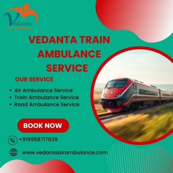 Get the state-of-the-art Vedanta Train Ambulance Services in Bhopal