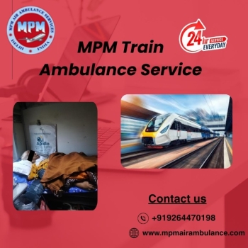 MPM Train Ambulance in Guwahati transports patients within the family's means