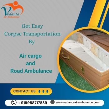 Vedanta Dead Body Ambulance in Chennai Offers Rapid and Careful Body Transfers
