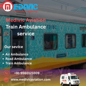 Medivic Aviation Kolkata Provides Comfortable Transportation in Train Ambulance for Sick Patients