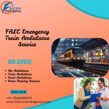 FALC Train Ambulance in Guwahati Manages the Process of Relocation without Causing Trouble