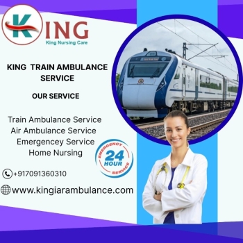 King Train Ambulance Service in Siiguri Plrovides the Best Arrangement for Patient Transfer