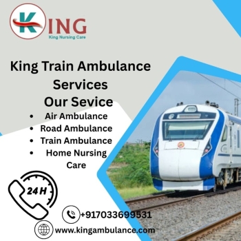 King Ensures Fast Action for the Severely Ill In  Dibrugarh  in its Train Ambulance