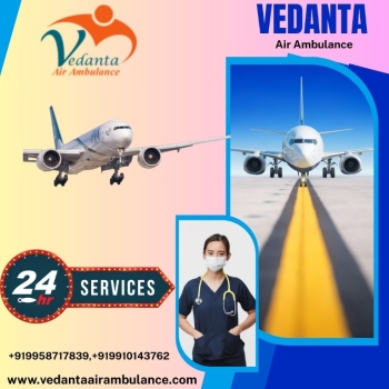 Vedanta Air Ambulance Service in Siliguri with Life Support, Latest Medical Equipment