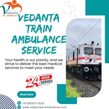 Vedanta Train Ambulance Services in Guwahati offers round-the-clock transfer assistance