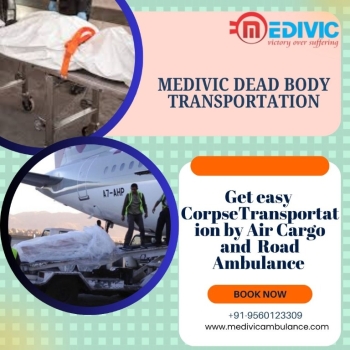 Medivic Dead Body Transportation in Patna Is an Ideal Option for Transporting Dead Persons